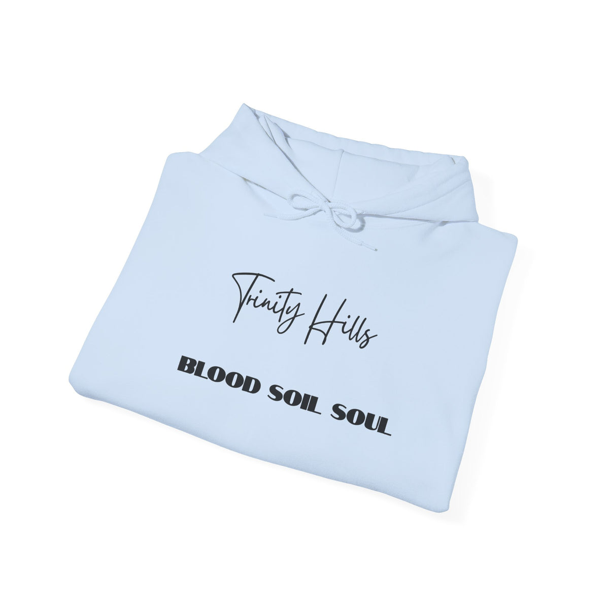 Trinity Hills "Blood, Soil, Soul" Hoodie — Minimal Black Graphic Sweatshirt