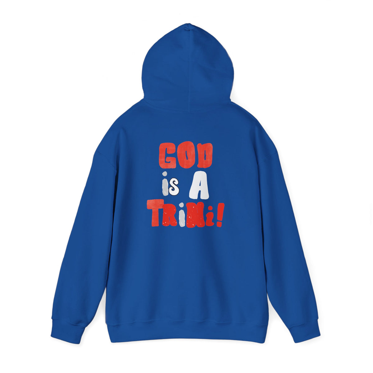 Trinity Hoodie — "God is a Trin Pullover"