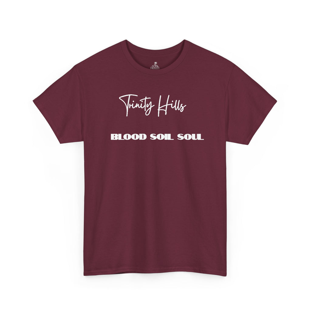 Trinity Hills Blood, Soil, Soul Tee