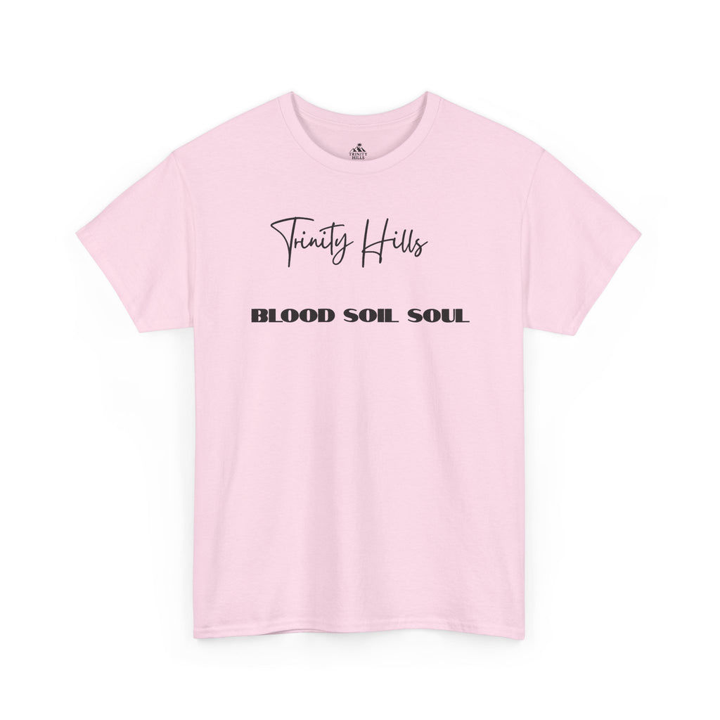Trinity Hills Blood, Soil, Soul Tee